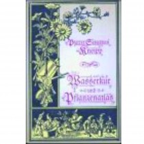 Meine Wasserkur und Pflanzenatlas, S. Kneipp